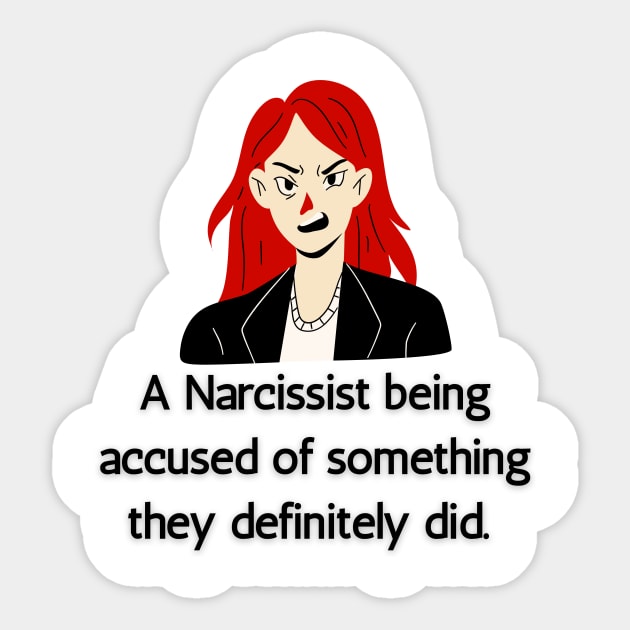 Accused Narcissist Sticker by twinkle.shop